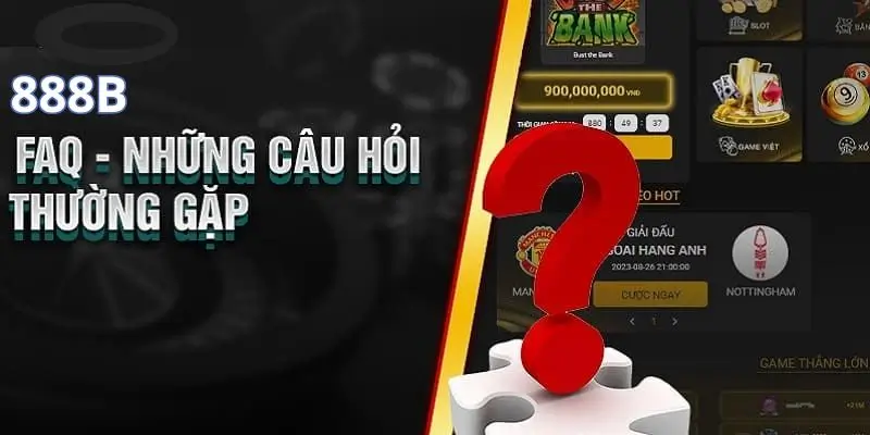 Những câu hỏi thường gặp 888b